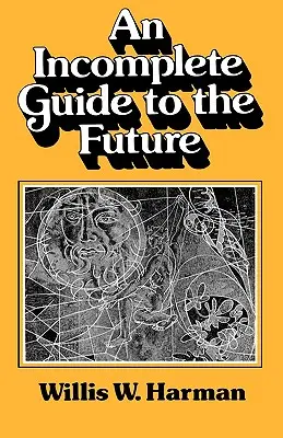 Neúplný sprievodca budúcnosťou - An Incomplete Guide to the Future