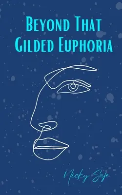 Za tou pozlátenou eufóriou - Beyond That Gilded Euphoria