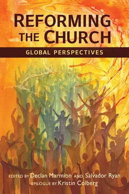 Reforma cirkvi: Globálne perspektívy - Reforming the Church: Global Perspectives