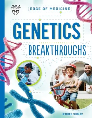 Prelomové objavy v genetike - Genetics Breakthroughs