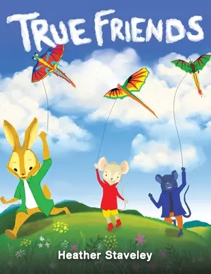 Praví priatelia - True Friends
