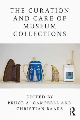 Kurátorstvo a starostlivosť o múzejné zbierky: Znovuobjavenie seba a národa - The Curation and Care of Museum Collections: Reinventing Self and Nation