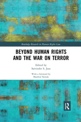 Za hranicami ľudských práv a vojny proti terorizmu - Beyond Human Rights and the War on Terror