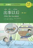 Po nehode - Chinese Breeze Graded Reader, úroveň 2: úroveň 500 slov - After the Accident - Chinese Breeze Graded Reader, Level 2: 500 Word Level