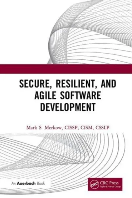 Bezpečný, odolný a agilný vývoj softvéru - Secure, Resilient, and Agile Software Development