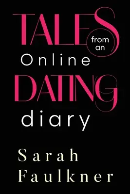 Príbehy z denníka online randenia - Tales From An Online Dating Diary