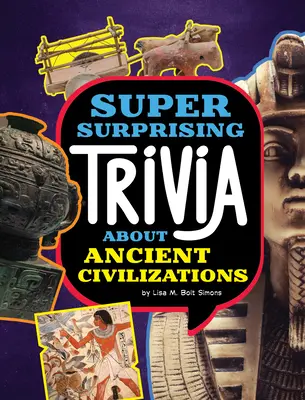 Super prekvapivé zaujímavosti o starovekých civilizáciách - Super Surprising Trivia about Ancient Civilizations