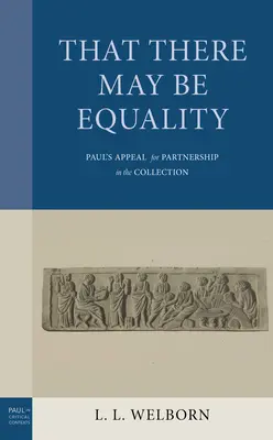 Aby bola rovnosť: Pavlova výzva na partnerstvo v zbierke - That There May Be Equality: Paul's Appeal for Partnership in the Collection