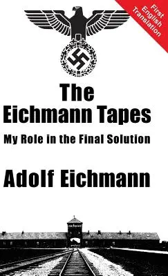 Eichmannove pásky - The Eichmann Tapes