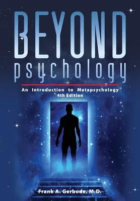 Za hranice psychológie: Úvod do metapsychológie - Beyond Psychology: An Introduction to Metapsychology