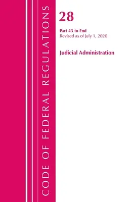 Zbierka federálnych predpisov, hlava 28 Súdna správa 43 - koniec, revidovaná k 1. júlu 2020: Časť 1 (Úrad federálneho registra (USA )) - Code of Federal Regulations, Title 28 Judicial Administration 43-End, Revised as of July 1, 2020: Part 1 (Office of the Federal Register (U S ))