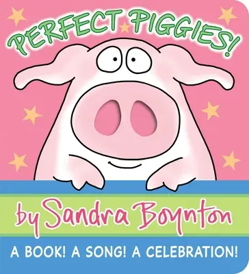 Perfektné prasiatka!: Kniha! Pieseň! Oslava! - Perfect Piggies!: A Book! a Song! a Celebration!