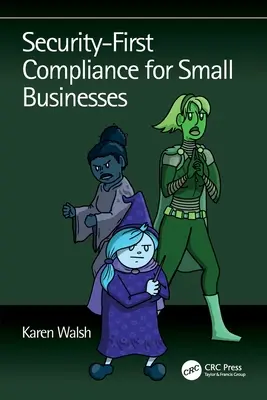 Dodržiavanie bezpečnostných pravidiel pre malé podniky - Security-First Compliance for Small Businesses