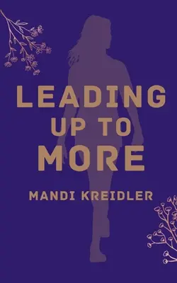 Vedúce k viac - Leading up to More