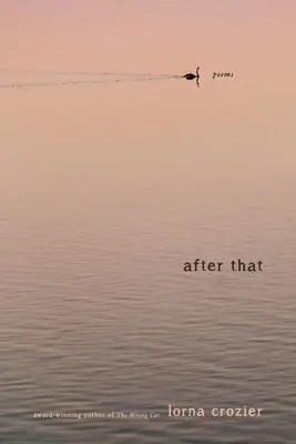 Potom: Básne - After That: Poems