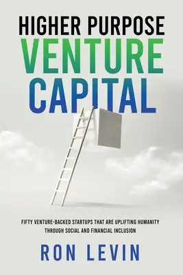 Vyšší účel rizikového kapitálu - Higher Purpose Venture Capital