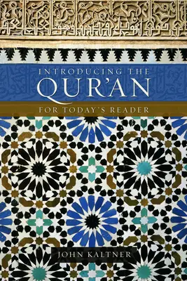 Predstavujeme Korán: Pre dnešného čitateľa - Introducing the Qur'an: For Today's Reader