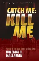 Chyť ma - Zabi ma - Catch Me - Kill Me
