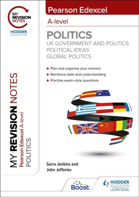 Moje poznámky k revízii: Pearson Edexcel A-level Politics: Vláda a politika Spojeného kráľovstva, politické idey a globálna politika - My Revision Notes: Pearson Edexcel A-level Politics: UK Government and Politics, Political Ideas and Global Politics