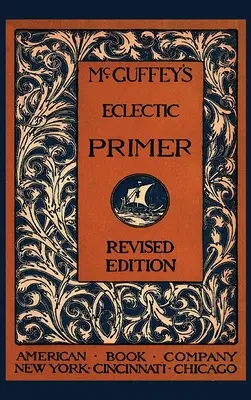 McGuffeyho eklektická učebnica - McGuffey's Eclectic Primer