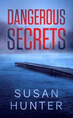 Nebezpečné tajomstvá - Dangerous Secrets