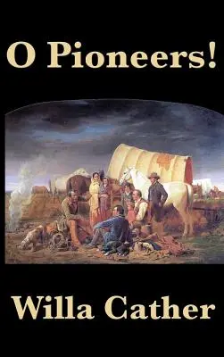O pionieri! - O Pioneers!