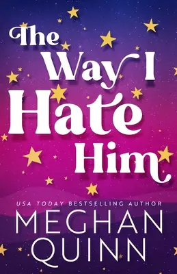 Tak, ako ho nenávidím - The Way I Hate Him
