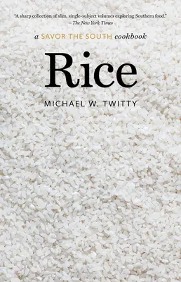 Ryža: Rice: kuchárska kniha Savor the South - Rice: A Savor the South Cookbook