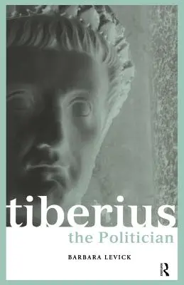 Tiberius politik - Tiberius the Politician