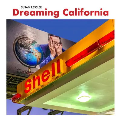 Snívanie o Kalifornii: Kalifornia: High End, Low End, No End in Sight - Dreaming California: High End, Low End, No End in Sight