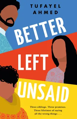 Lepšie je nechať to nevypovedané - Better Left Unsaid