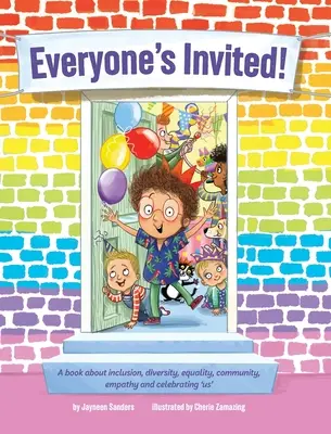 Každý je pozvaný: Kniha o inklúzii, rozmanitosti, rovnosti, komunite, empatii a oslave „nás - Everyone's Invited: A book about inclusion, diversity, equality, community, empathy and celebrating 'us'