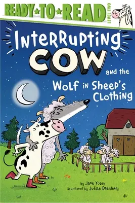 Prerušenie kravy a vlk v ovčom rúchu: úroveň Ready-To-Read 2 - Interrupting Cow and the Wolf in Sheep's Clothing: Ready-To-Read Level 2
