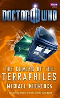 Doctor Who: Príchod terafilov - Doctor Who: The Coming of the Terraphiles