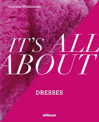 Všetko je to o šatách - It's All about Dresses