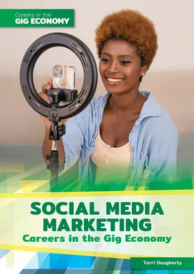 Kariéra v marketingu sociálnych médií v gigovej ekonomike - Social Media Marketing Careers in the Gig Economy