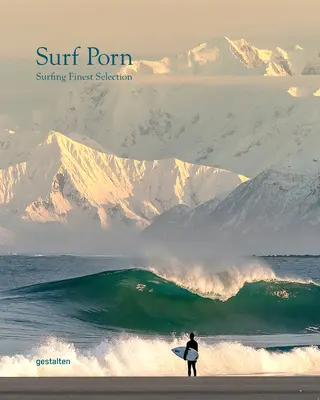 Surf Porn: Najlepší výber surfovej fotografie - Surf Porn: Surf Photography's Finest Selection