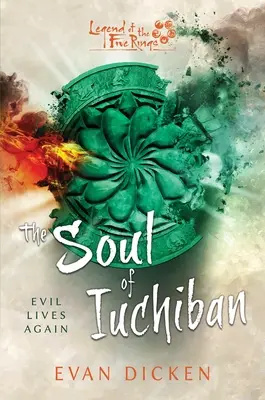 Duša Iuchibana: The Soul of Iuchiban (Duša Iuchibana): Legenda o piatich prsteňoch (A Legend of the Five Rings Novel) - The Soul of Iuchiban: A Legend of the Five Rings Novel