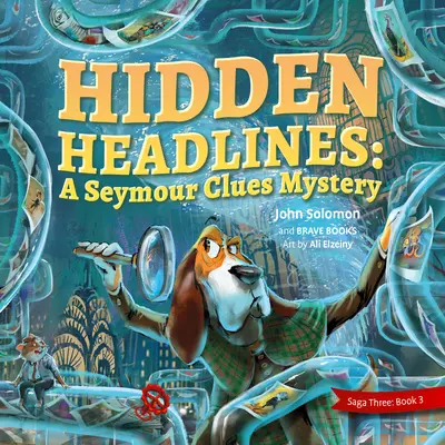 Skryté titulky - dobrodružstvo Seymoura Clues - Hidden Headlines a Seymour Clues Adventure