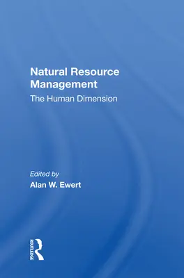 Manažment prírodných zdrojov: Ľudský rozmer - Natural Resource Management: The Human Dimension