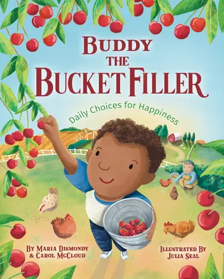 Buddy the Bucket Filler: Každodenné voľby pre šťastie - Buddy the Bucket Filler: Daily Choices for Happiness