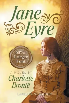 Jane Eyrová (LARGE PRINT, rozšírená biografia): Veľké tlačené vydanie - Jane Eyre (LARGE PRINT, Extended Biography): Large Print Edition