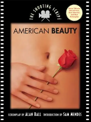 Americká krása: The Shooting Script - American Beauty: The Shooting Script