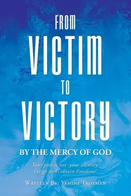 Od obete k víťazstvu - From Victim To Victory