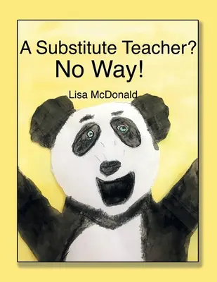 Náhradný učiteľ? V žiadnom prípade! - A Substitute Teacher?: No Way!