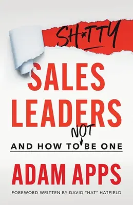 Posratí vedúci predaja: A ako sa nimi nestať - Shitty Sales Leaders: And How to Not Be One