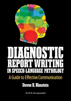Písanie diagnostických správ v logopédii: Príručka efektívnej komunikácie - Diagnostic Report Writing in Speech-Language Pathology: A Guide to Effective Communication
