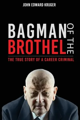 Bordelár: Pravdivý príbeh zločinca z povolania - Bagman of the Brothel: The True Story of a Career Criminal