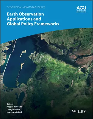 Aplikácie pozorovania Zeme a globálne politické rámce - Earth Observation Applications and Global Policy Frameworks