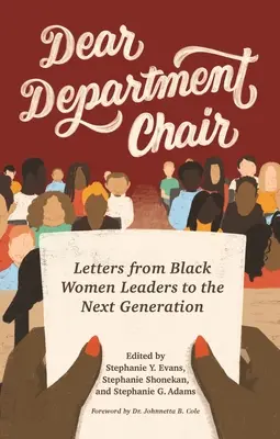 Vážený vedúci katedry: Listy černošských líderiek budúcej generácii - Dear Department Chair: Letters from Black Women Leaders to the Next Generation